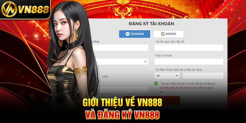 Đăng Ký VN888 – Hướng Dẫn Nhanh Chóng Tham Gia Nhà Cái Hàng Đầu 1 Giới Thiệu Về VN888 Và Đăng Ký VN888